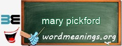 WordMeaning blackboard for mary pickford